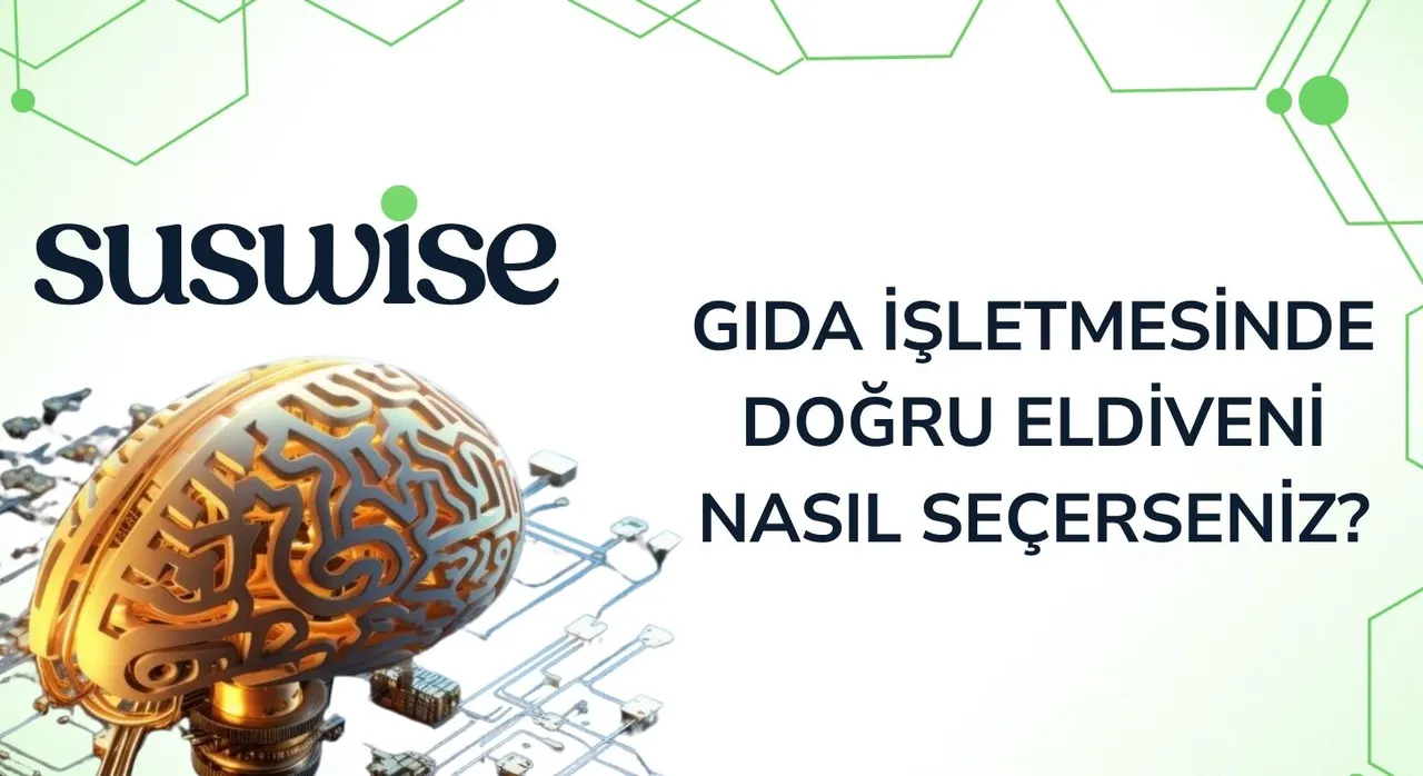 KULLANDIĞINIZ ELDİVEN GERÇEKTEN GIDA SINIFI MI? DOĞRU ELDİVEN SEÇİM KILAVUZU